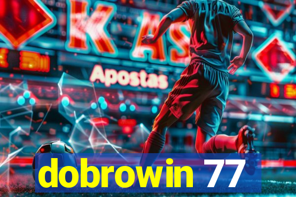 dobrowin 77